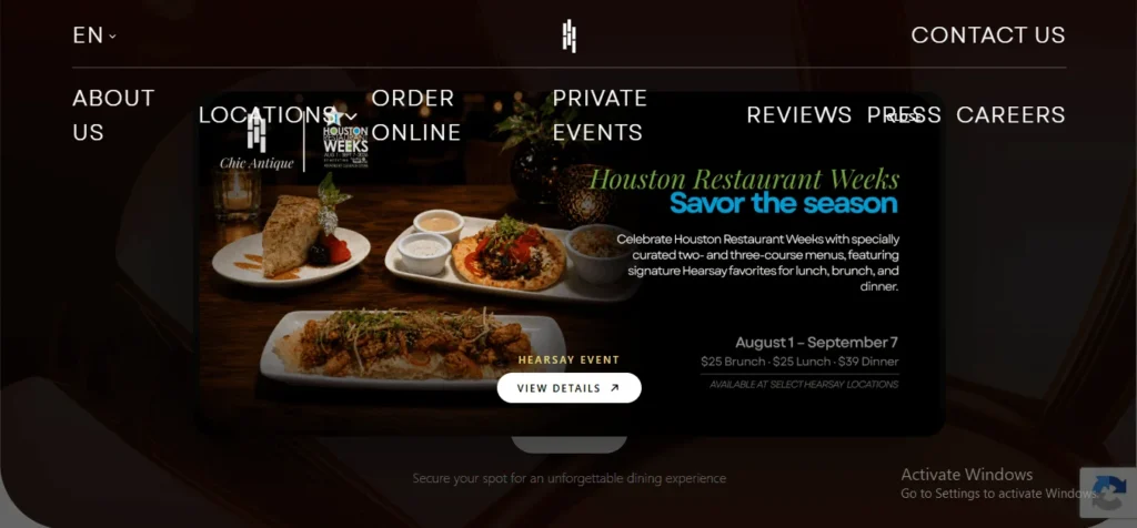 A website pop-up overlay for Hearsay, titled "Houston Restaurant Weeks: Savor the season," running from August 1 to September 7. The pop-up displays plates of food including a dessert slice with berries, a flatbread platter, and an appetizer dish set against a dark table background. Details note $25 brunch, $25 lunch, and $39 dinner menus available at select Hearsay locations, with a "VIEW DETAILS" button. Website navigation links like "ABOUT US," "LOCATIONS," and "PRIVATE EVENTS" are partially visible in the background.