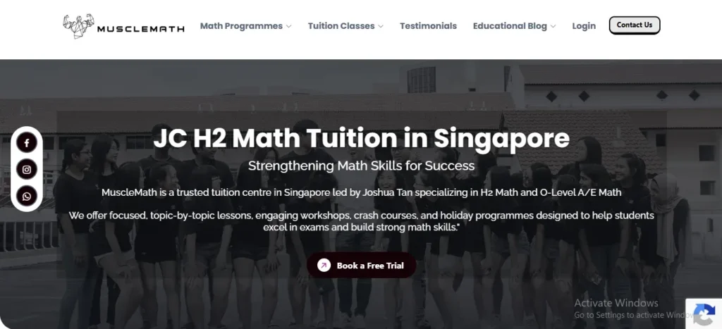 A website banner for MuscleMath featuring the header "JC H2 Math Tuition in Singapore" over a darkened background image of a group of students. Descriptive text highlights H2 Math and O-Level A/E Math tuition programs led by Joshua Tan, along with a prominent "Book a Free Trial" call-to-action button. The top navigation bar displays links for Math Programmes, Tuition Classes, Testimonials, Educational Blog, and Contact Us.